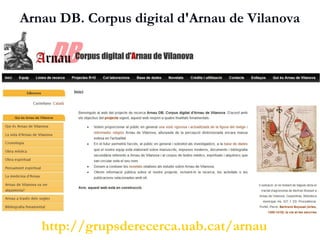 Arnau DB. Corpus digital d'Arnau de Vilanova
http://grupsderecerca.uab.cat/arnau
 