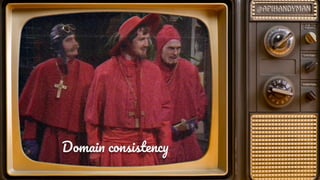 Domai consistenc
 