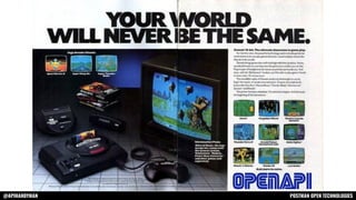 @APIHANDYMAN POSTMAN OPEN TECHNOLOGIES
 