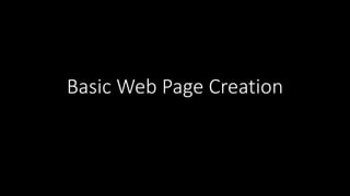 Basic Web Page Creation
 