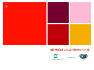 Identidad Visual Planes Arnet presenta 