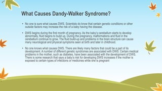 Arnold Chiari Malformation And Dandy Walker Syndrome.pptx