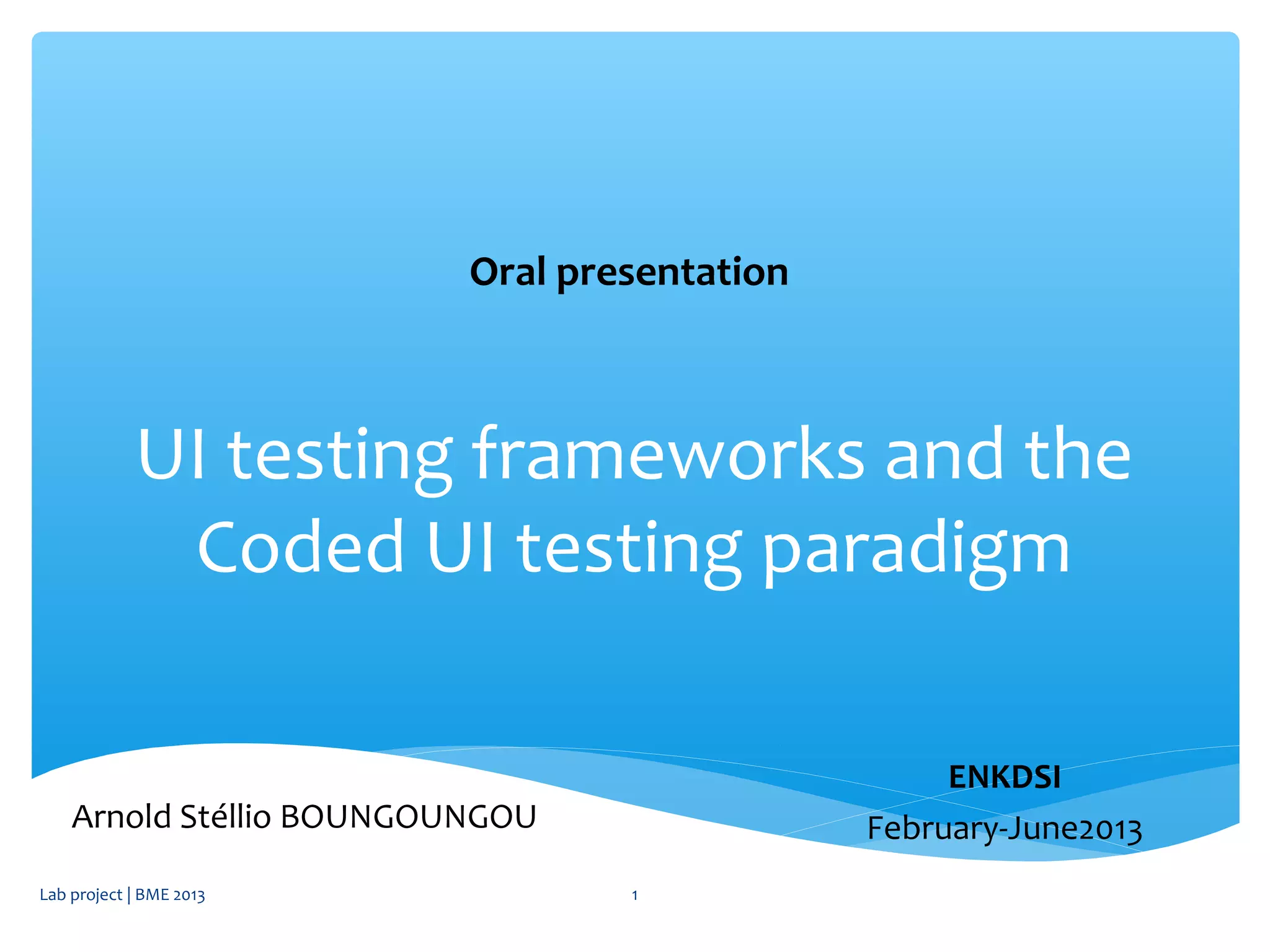 UI testing frameworks and the Coded UI testing paradigm | PPT