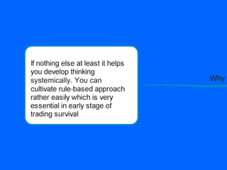 A roadmap for a proficient trader