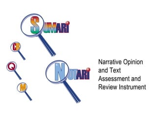 Narrative Opinion
and Text
Assessment and
Review Instrument
 