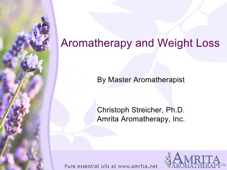 Aromatherapy Weight Loss Amrita Aromatherapy