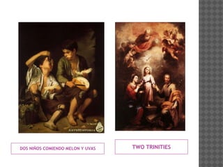 DOS NIÑOS COMIENDO MELON Y UVAS TWO TRINITIES
 