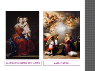 LA VIRGEN DE ROSARIO CON EL NIÑO ANUNCIACION
 