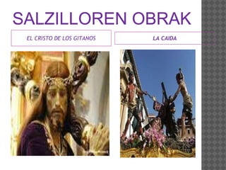 EL CRISTO DE LOS GITANOS LA CAIDA
 