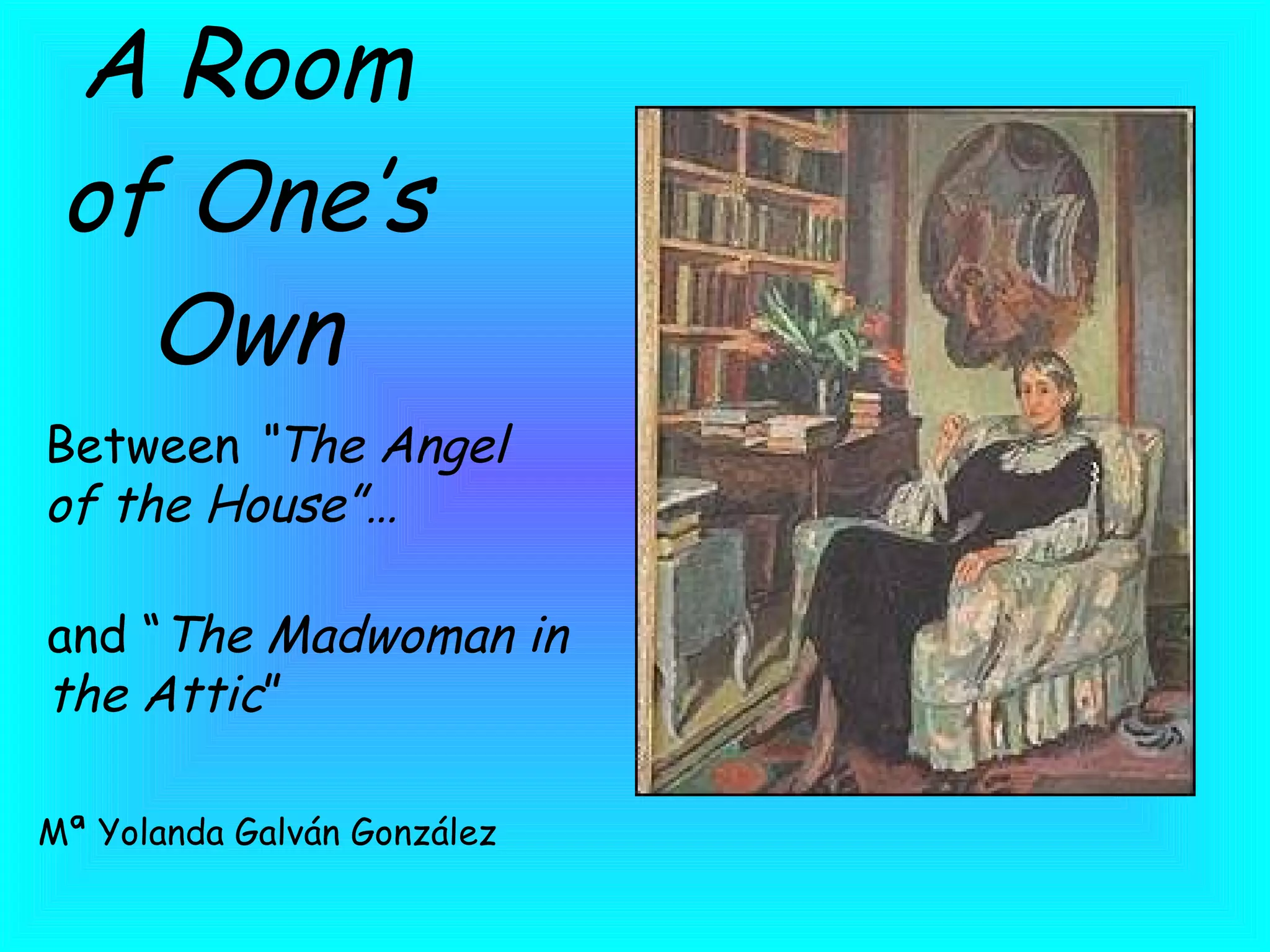 Summary A Room Of One's Own A Room of One's Own | PPT