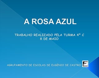 A Rosa Azul