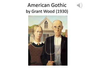 American Gothic
by Grant Wood (1930)
 