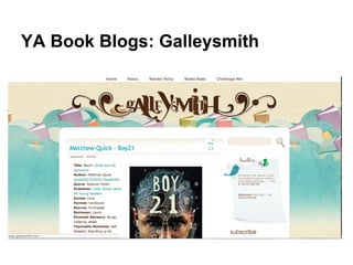 YA Book Blogs: Galleysmith
 