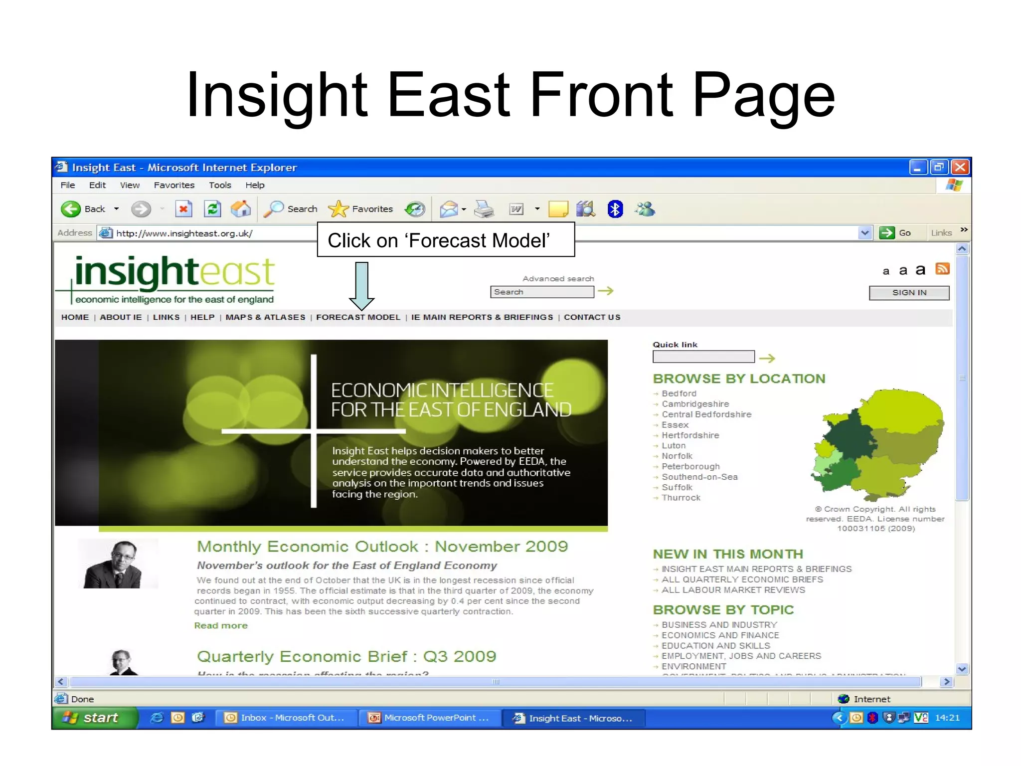 Insight East Front Page Click on ‘Forecast Model’ 