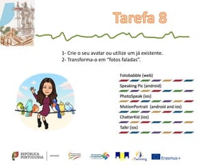 1- Crie o seu avatar ou utilize um já existente.
2- Transforma-o em “fotos faladas”.
 