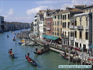 The Grand Canal of Venice, Italy 