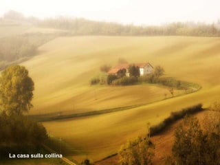 La casa sulla collina La casa sulla collina 
