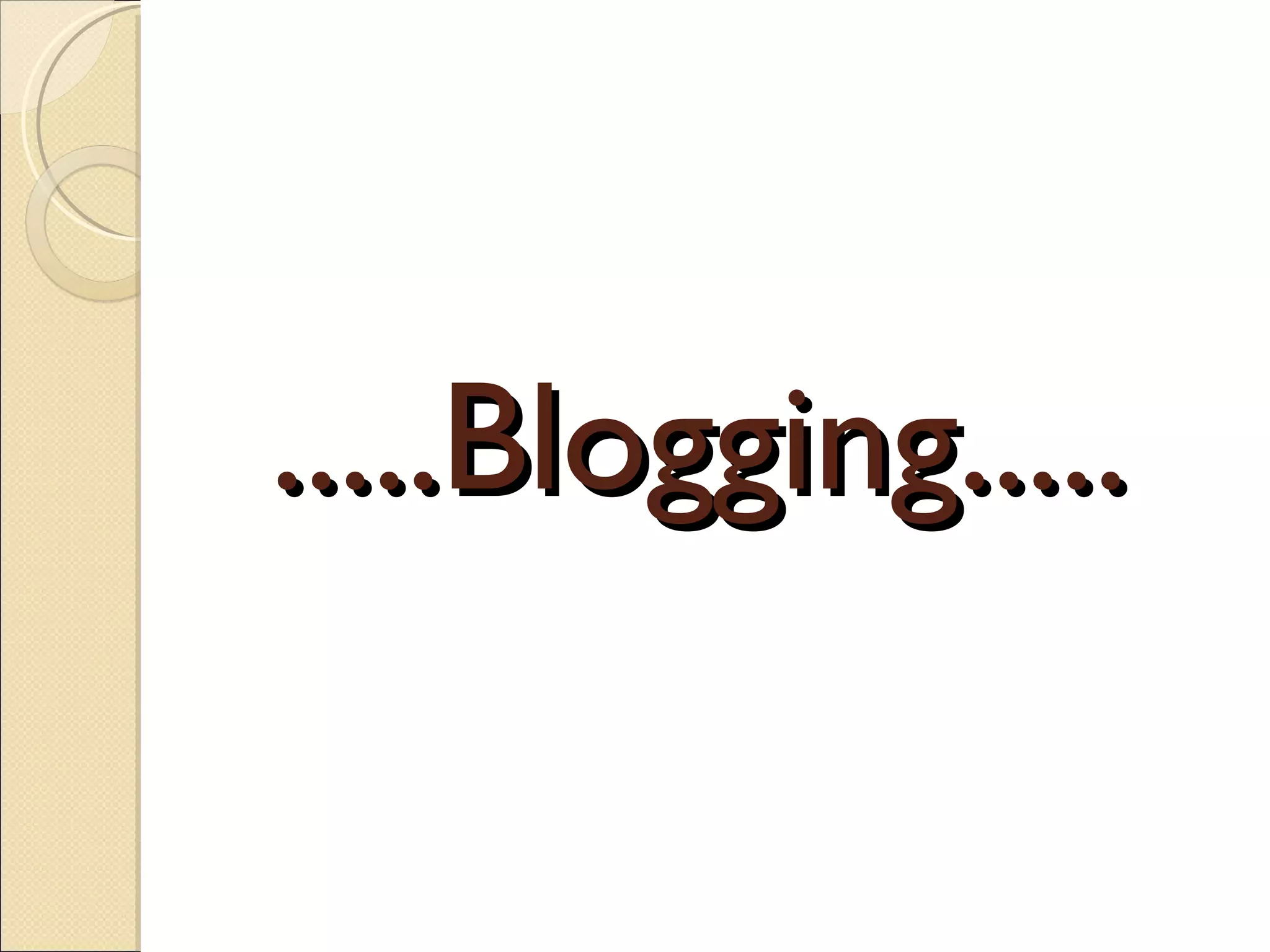 .....Blogging..... 