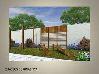 ESTAÇÕES DE GINÁSTICA
 