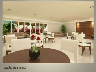 SALÃO DE FESTAS
 