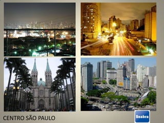 CENTRO SÃO PAULO
 