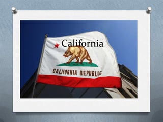 California
 