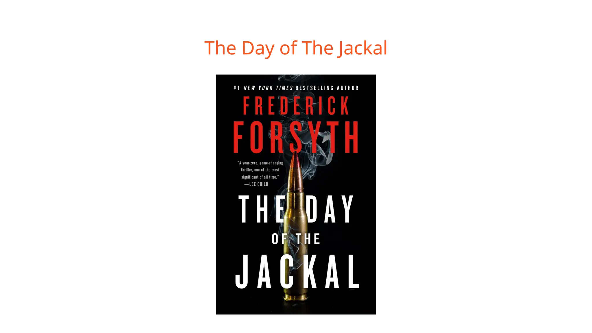 The Day of The Jackal
 