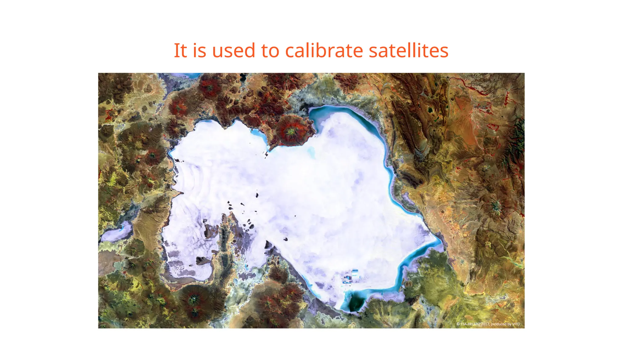 It is used to calibrate satellites
 