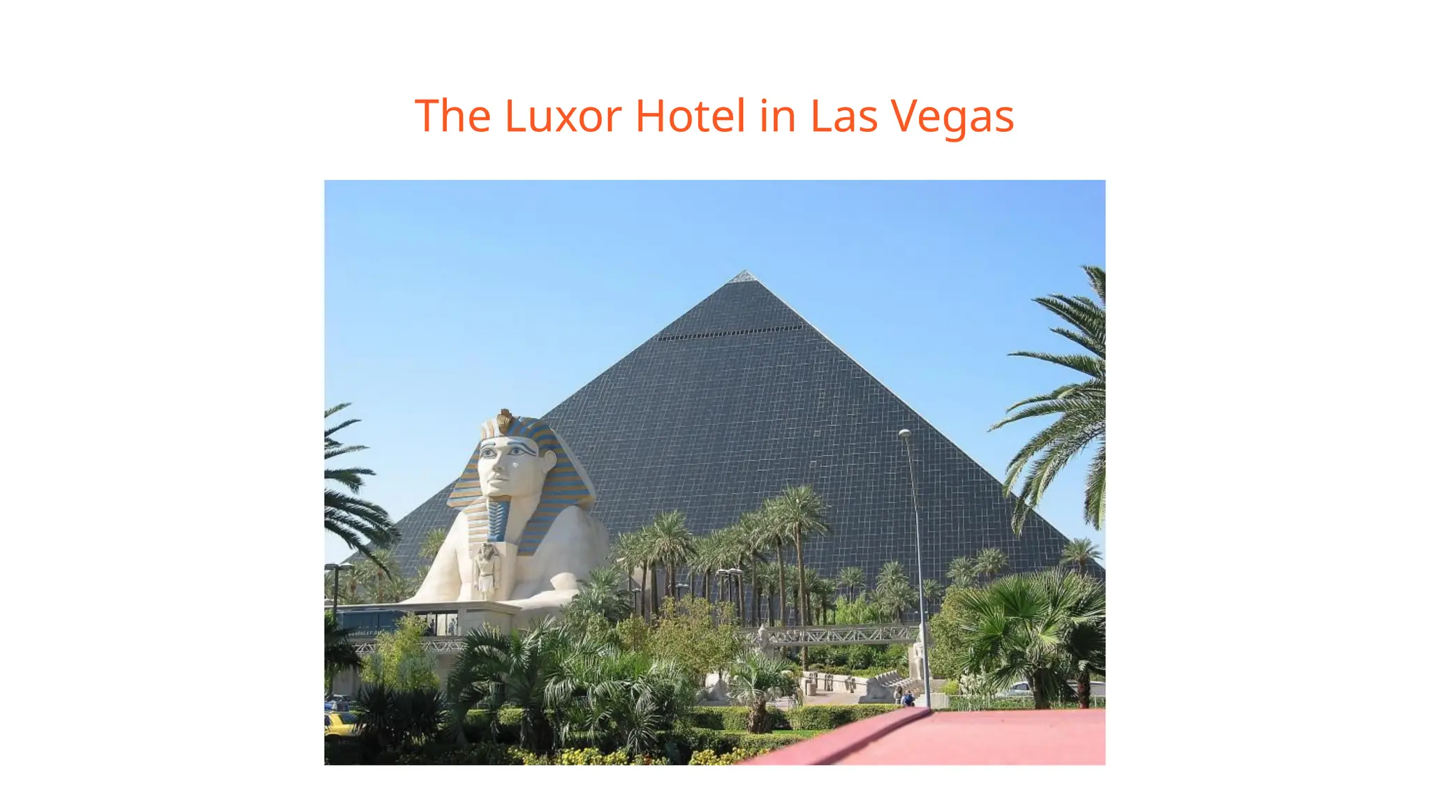 The Luxor Hotel in Las Vegas
 