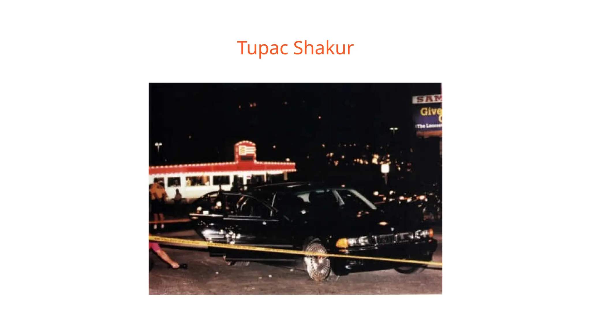 Tupac Shakur
 