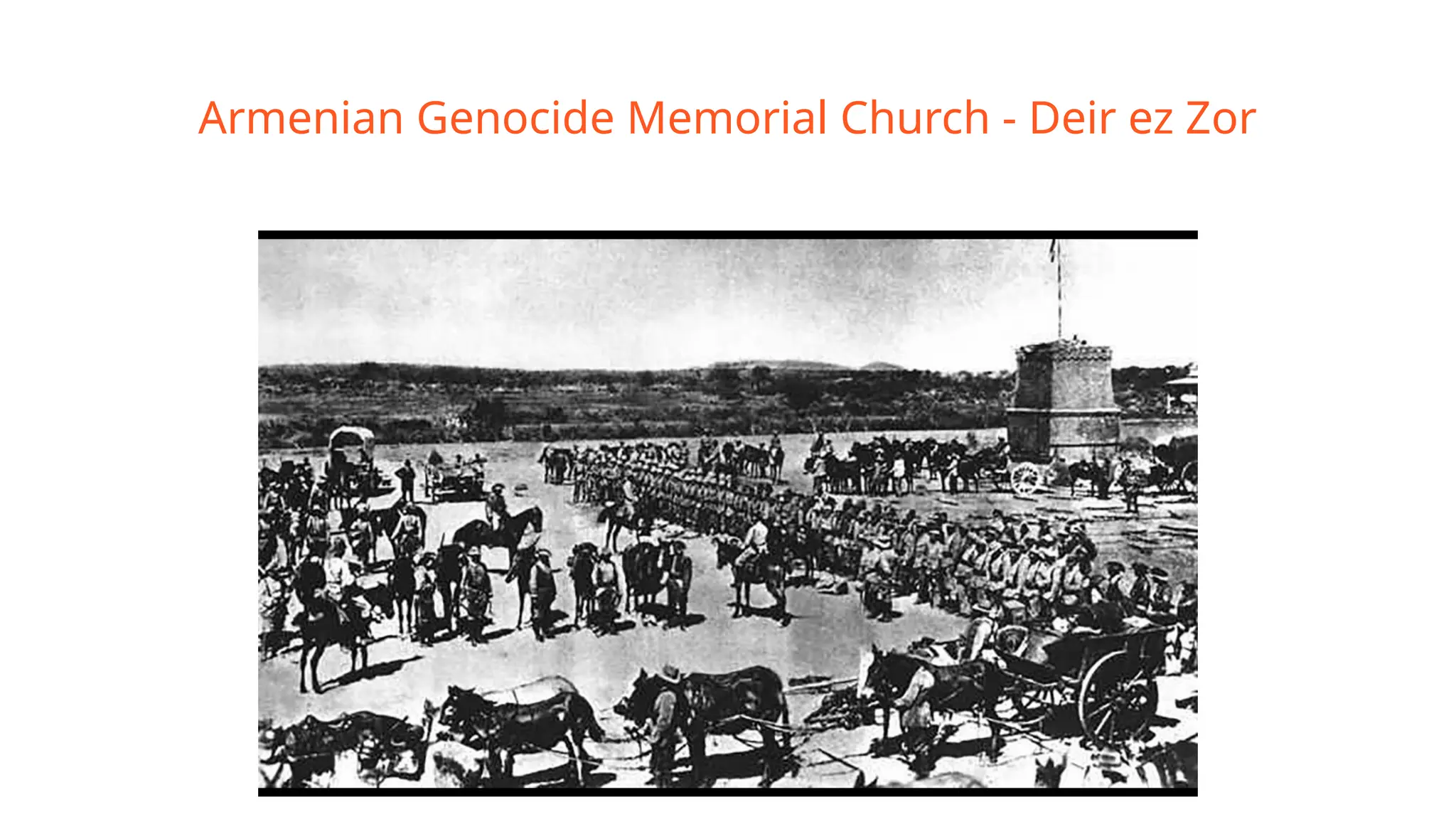 Armenian Genocide Memorial Church - Deir ez Zor
 
