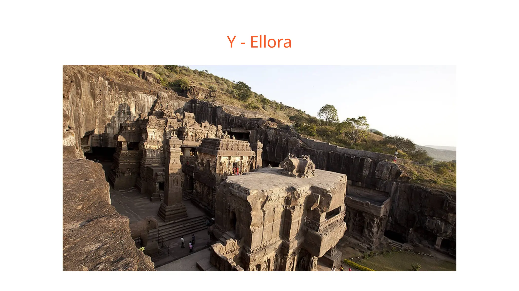 Y - Ellora
 