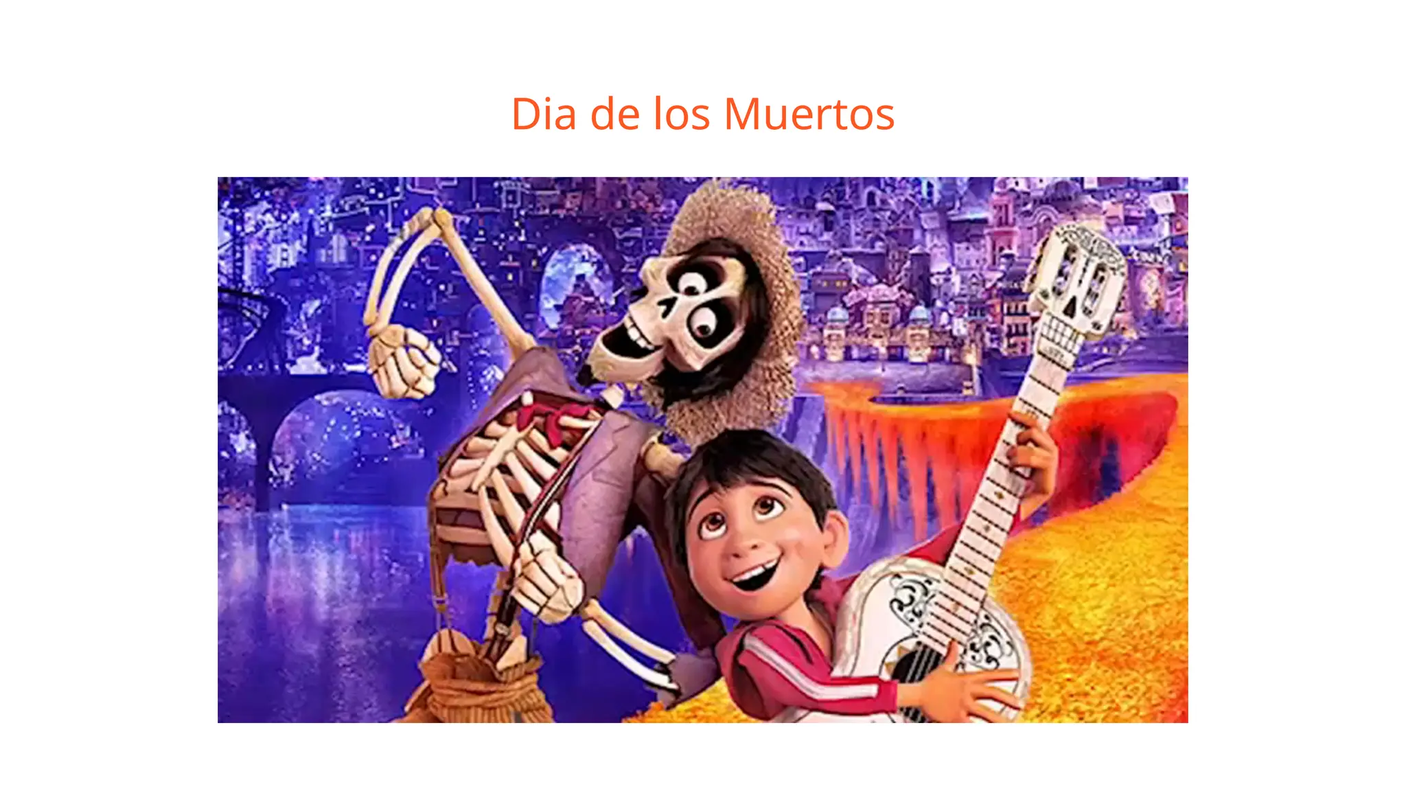Dia de los Muertos
 