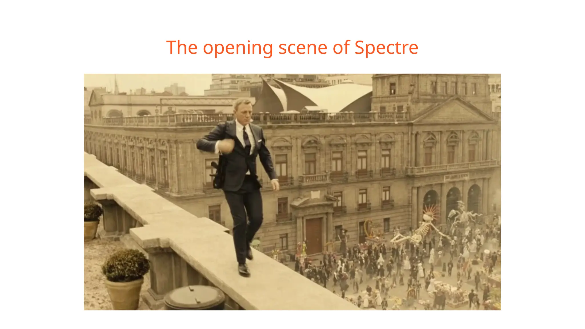 The opening scene of Spectre
 