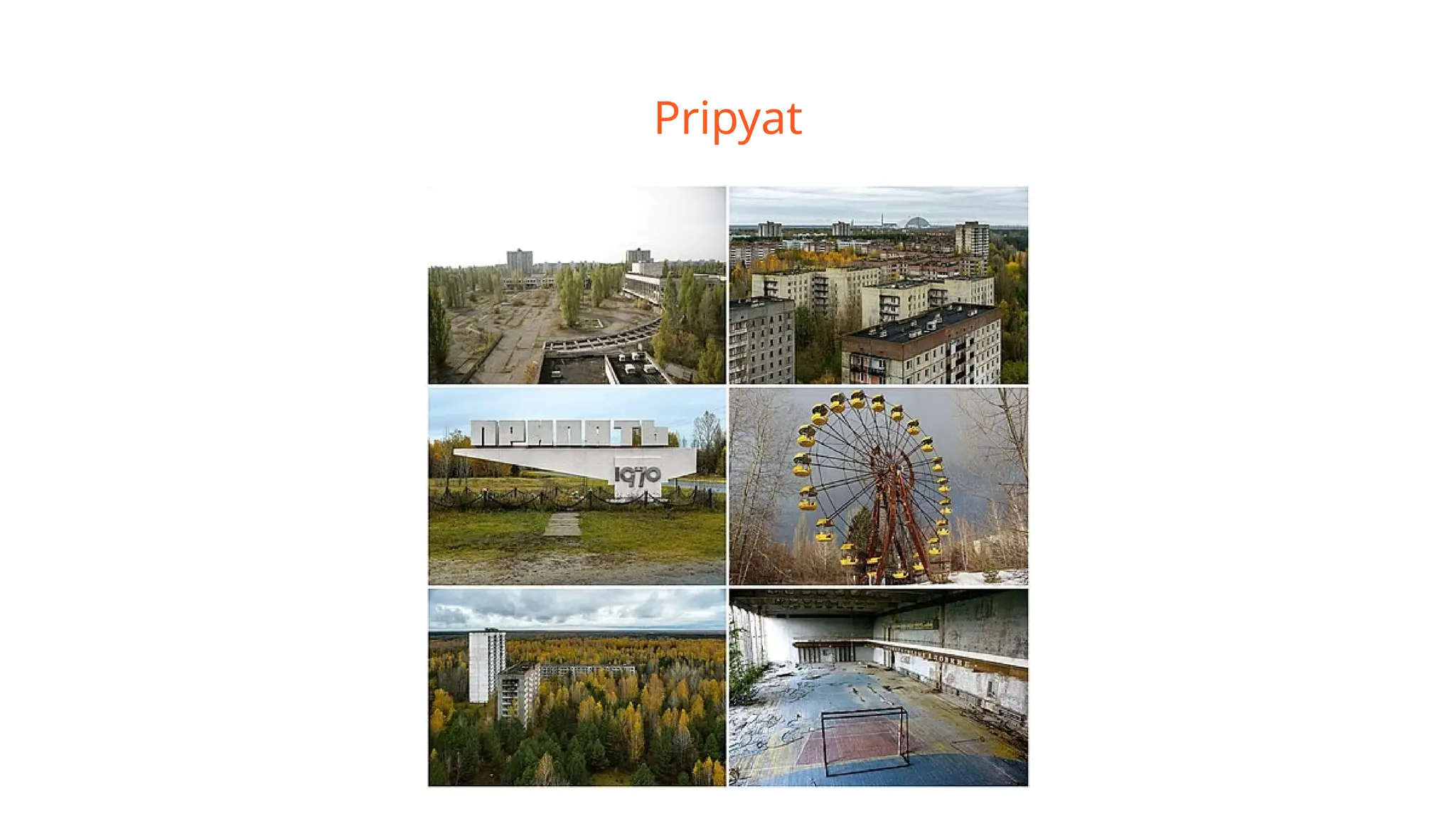 Pripyat
 