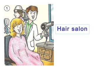 Hair salon