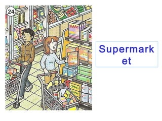 Supermark
et