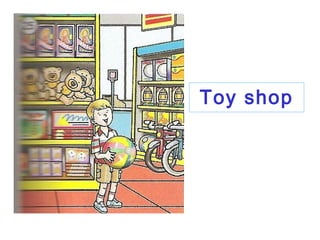 Toy shop