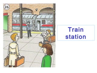 Train
station