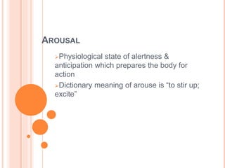 Arousal theory of motivation | PPTX