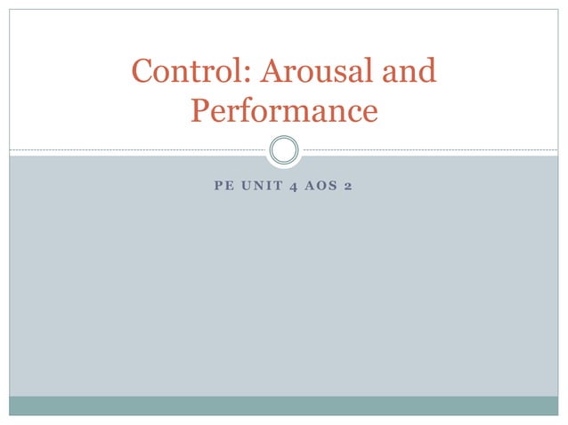 Arousal and performance | PPTX | Medical Health