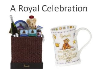 A Royal Celebration
 
