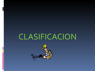 CLASIFICACION 