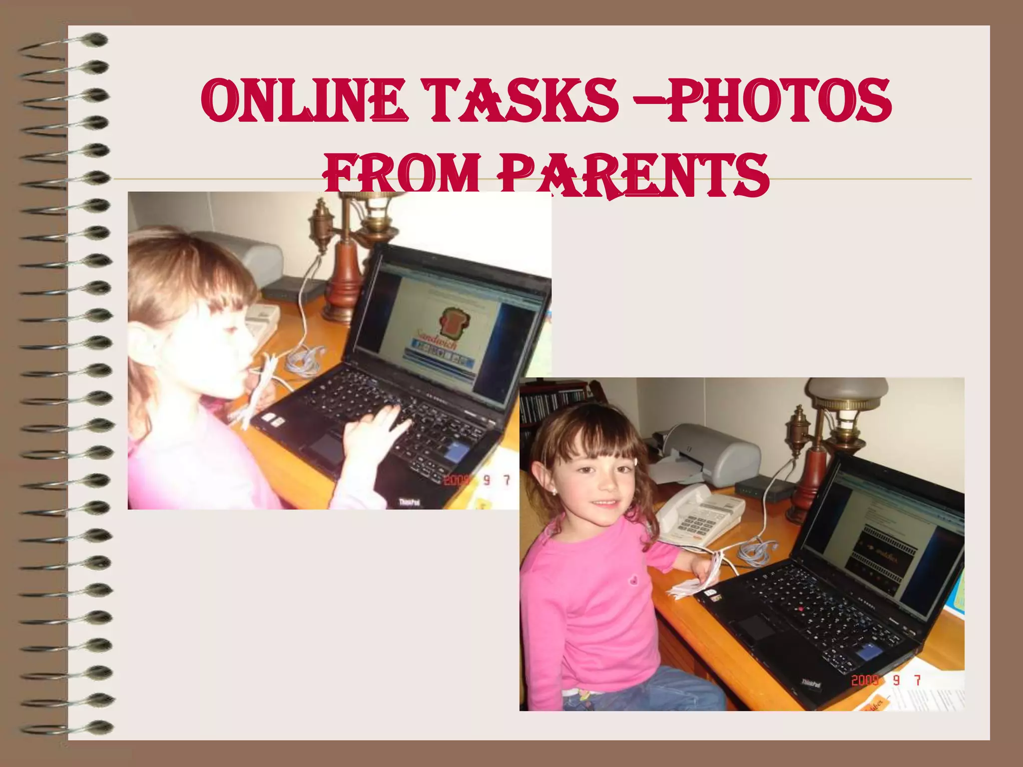 Online tasks – Comments from parentsPremontessori online tasks at Gimnasio femenino web page.http://www.gimnasiofemenino.edu.co/portal/index.php?option=com_content&view=category&id=35&Itemid=59