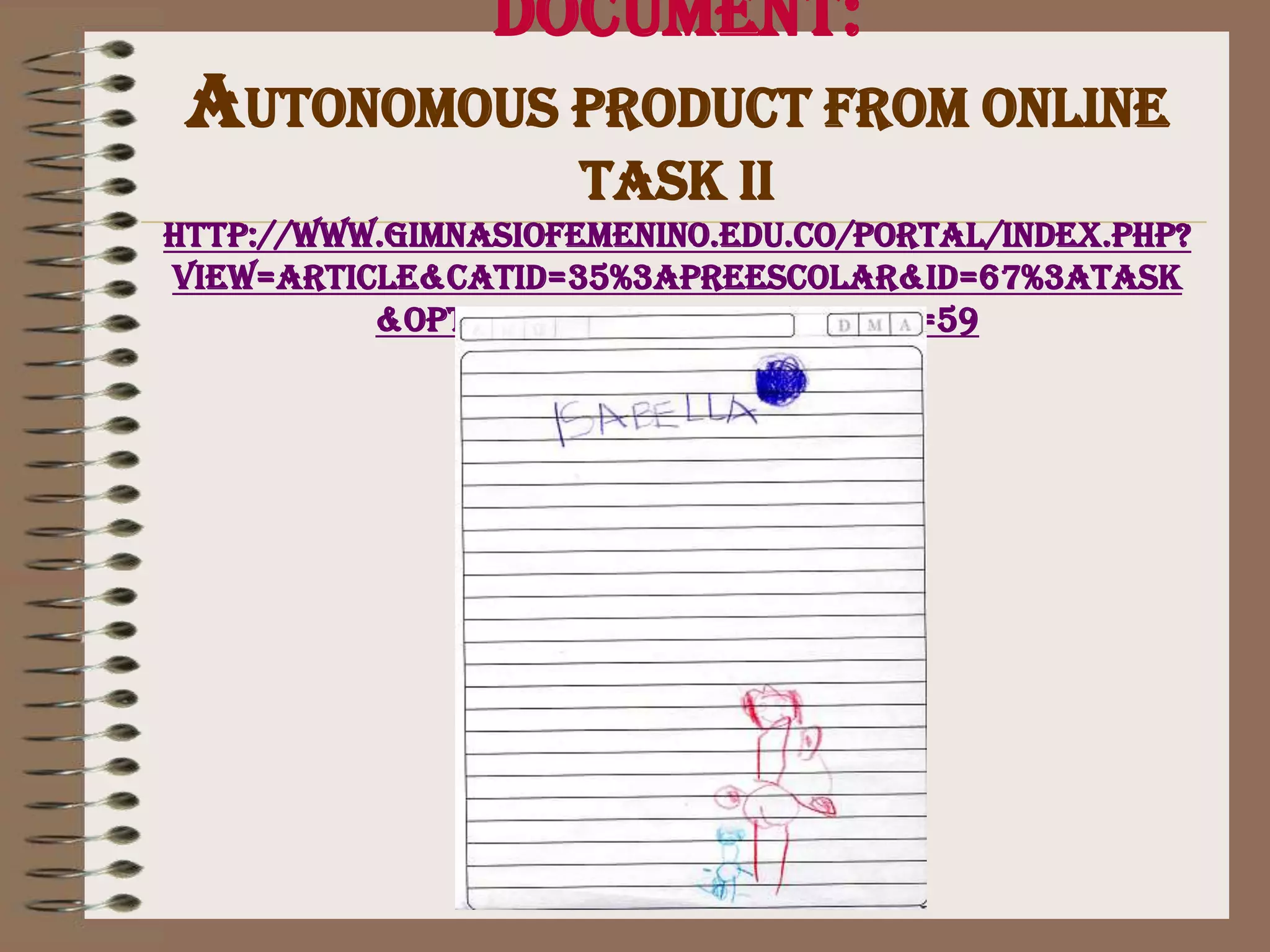 Online tasks –photos from parents
