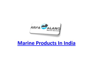 Marine Products In India
 