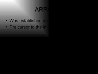 ARPANET ,[object Object],[object Object]