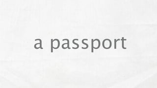 a passport
 
