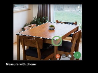 Measure with phone
 