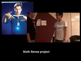 Sixth Sense project
 